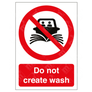 Do Not Create Wash Sign – red marine safety sign to prevent boat wake