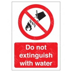 Do Not Extinguish With Water Sign – red prohibition fire safety symbol with bucket and flame