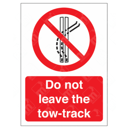 Do Not Leave The Tow-Track Sign – UK prohibition symbol with tow path deviation graphic