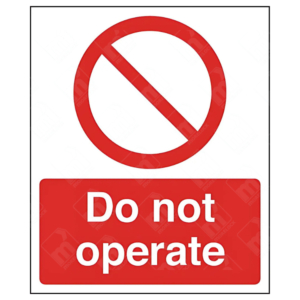 Do Not Operate Sign – red prohibition symbol with bold white text