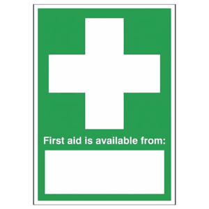 First Aid Is Available From Sign – workplace safety sign
