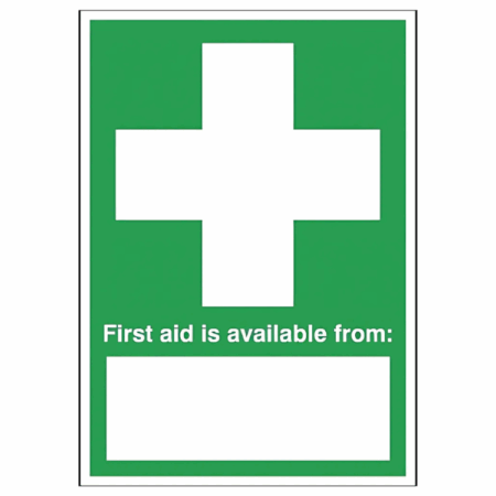 First Aid Is Available From Sign – workplace safety sign