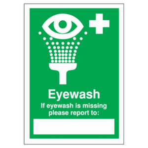 If Eye Wash Is Missing Please Report To Sign – UK safety notice