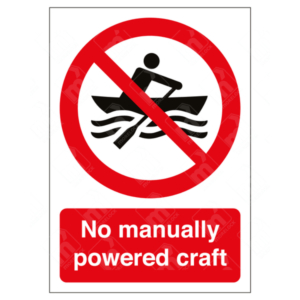 No Manually Powered Craft Sign – red prohibition waterway sign