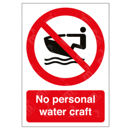 No Personal Water Craft Sign – jet ski prohibition safety sign UK
