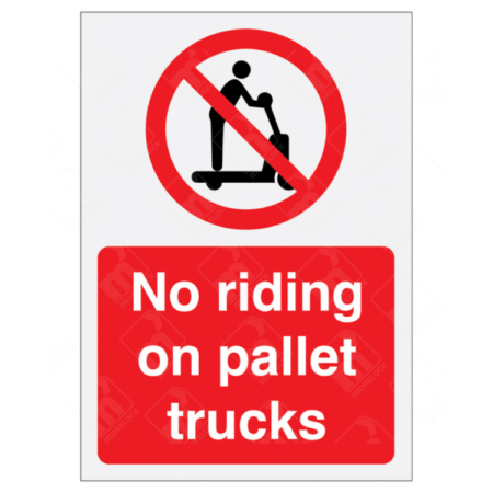 No Riding On Pallet Trucks Sign – red prohibition symbol over a pallet truck icon