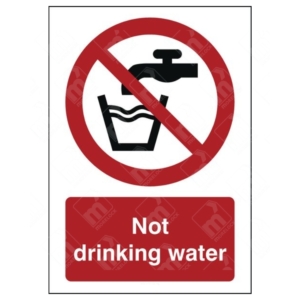 Not Drinking Water Sign – UK prohibition sign for non-potable sources