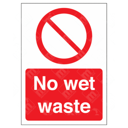 No Wet Waste Sign – UK red prohibition hygiene signage