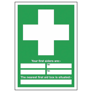 Your First Aiders Are – First Aid Box Location Sign