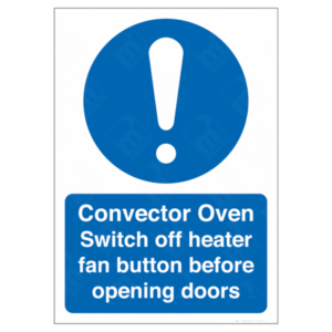 Convector Oven Switch Off Heater Fan Button Before Opening Doors Sign – kitchen safety signage
