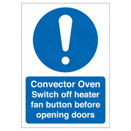 Convector Oven Switch Off Heater Fan Button Before Opening Doors Sign – kitchen safety signage