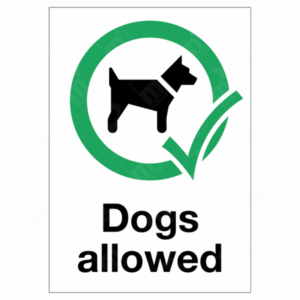 Dogs Allowed Sign – UK Health & Safety Sign