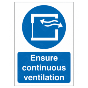 Ensure Continuous Ventilation Sign – UK workplace safety ventilation reminder