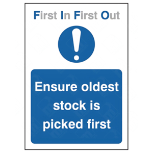 Ensure Oldest Stock Is Picked First Sign – UK warehouse stock control signage