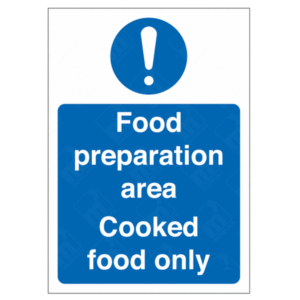 Food Preparation Area Cooked Food Only Sign – catering hygiene signage UK