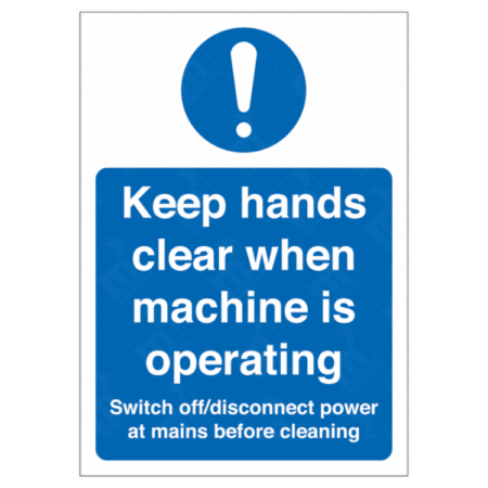 Keep Hands Clear When Machine Is Operating Sign – machine safety signage