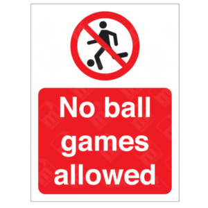 No Ball Games Allowed Sign – UK warning sign for restricted play areas