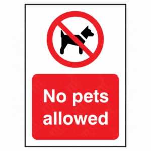 No Pets Allowed Sign – UK Health & Safety Sign