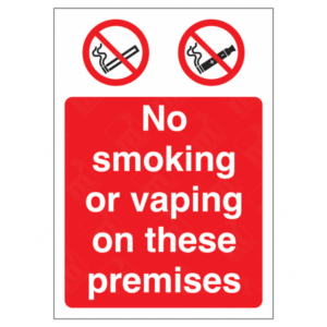 No Smoking or Vaping On These Premises Sign – UK health & safety signage