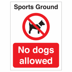 Sports Ground No Dogs Allowed Sign