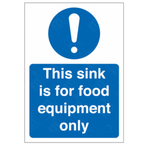 This Sink Is For Food Equipment Only Sign – catering hygiene signage UK