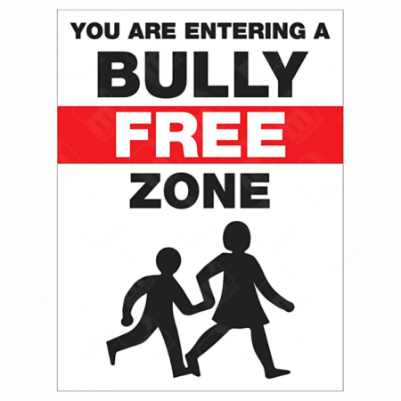 You Are Entering a Bully Free Zone Sign
