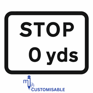 Customisable Stop 0 yds Supplementary Sign – Diagram 502 | UK Road Traffic Supplementary Sign Plate